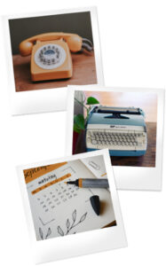 Polaroids of orange rotary telephone, turquoise electric typewriter, paper marketing calendar.